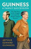 Guinness: A Family Succession (eBook, ePUB)