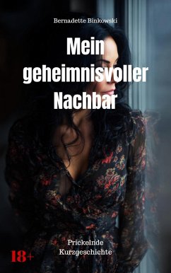 Cover Mein geheimnisvoller Nachbar (eBook, ePUB)