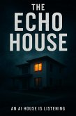 The Echo House (eBook, ePUB) The Echo House (eBook, ePUB)