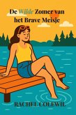 De Wilde Zomer van het Brave Meisje (eBook, ePUB)