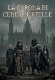 La corona di cenere e stelle (eBook, ePUB)