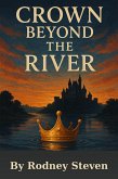 Crown Beyond the River (eBook, ePUB)