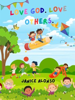 Cover Love God. Love Others. (eBook, ePUB)