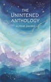 The Unintened Anthology (eBook, ePUB) The Unintened Anthology (eBook, ePUB)