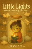 Little Lights Stories (Bedtime Stories, #1) (eBook, ePUB) Little Lights Stories (Bedtime Stories, #1) (eBook, ePUB)
