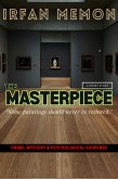 The Masterpiece (eBook, ePUB) The Masterpiece (eBook, ePUB)