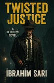Twisted Justice (eBook, ePUB) Twisted Justice (eBook, ePUB)