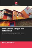 Dançando tango em Istambul
