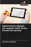 Elaborazione digitale del segnale delle forme d'onda del parlato