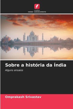 Sobre a história da Índia - Srivastav, Omprakash