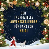 Der inoffizielle Adventskalender für Fans von Heidi
