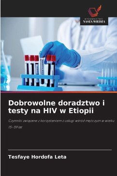 Dobrowolne doradztwo i testy na HIV w Etiopii - Leta, Tesfaye Hordofa