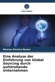 Eine Analyse der Einführung von Global Sourcing durch aufstrebende Unternehmen Eine Analyse der Einführung von Global Sourcing durch aufstrebende Unternehmen