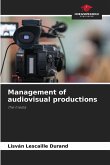 Management of audiovisual productions Management of audiovisual productions