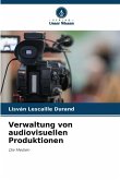Verwaltung von audiovisuellen Produktionen