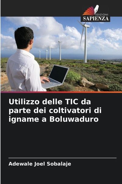 Utilizzo delle TIC da parte dei coltivatori di igname a Boluwaduro Utilizzo delle TIC da parte dei coltivatori di igname a Boluwaduro