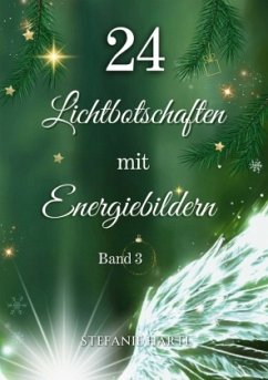 24 Lichtbotschaften mit Energiebildern, Band 3 - Hartl, Stefanie
