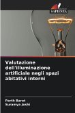 Valutazione dell'illuminazione artificiale negli spazi abitativi interni Valutazione dell'illuminazione artificiale negli spazi abitativi interni