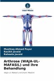 Arthrose (WAJA-UL-MAFASIL) und ihre Behandlung Arthrose (WAJA-UL-MAFASIL) und ihre Behandlung
