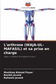 L'arthrose (WAJA-UL-MAFASIL) et sa prise en charge