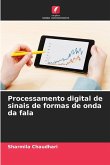 Processamento digital de sinais de formas de onda da fala Processamento digital de sinais de formas de onda da fala