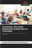 Teaching, the most thankless profession in Colombia Teaching, the most thankless profession in Colombia