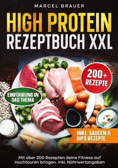 High Protein Rezeptbuch XXL