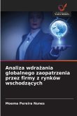 Analiza wdra¿ania globalnego zaopatrzenia przez firmy z rynków wschodz¿cych Analiza wdra¿ania globalnego zaopatrzenia przez firmy z rynków wschodz¿cych