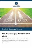 Wo du anfängst, definiert dich nicht Wo du anfängst, definiert dich nicht