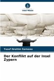 Der Konflikt auf der Insel Zypern Der Konflikt auf der Insel Zypern