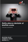 Dalla placca dentale al biofilm orale