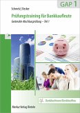 Prüfungstraining für Bankkaufleute GAP 1 Prüfungstraining für Bankkaufleute GAP 1