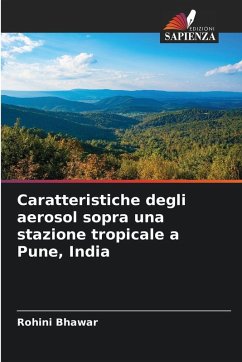 Cover Caratteristiche degli aerosol sopra una stazione tropicale a Pune, India
