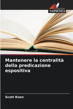 Mantenere la centralità della predicazione espositiva - Roen, Scott