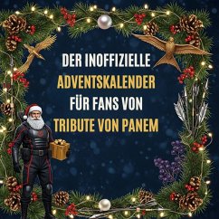 Cover Der inoffizielle Adventskalender für Fans von Tribute von Panem