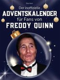 Der inoffizielle Adventskalender für Fans von Freddy Quinn