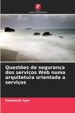 Questões de segurança dos serviços Web numa arquitetura orientada a serviços