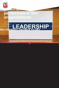 Cover L'influence du leadership participatif sur la performance des organisations