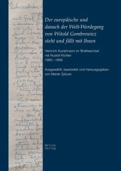 Der europäische und danach der Welt-Werdegang von Witold Gombrowicz steht und fällt mit Ihnen Der europäische und danach der Welt-Werdegang von Witold Gombrowicz steht und fällt mit Ihnen
