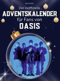 Der inoffizielle Adventskalender für Fans von Oasis Der inoffizielle Adventskalender für Fans von Oasis