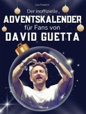 Der inoffizielle Adventskalender für Fans von David Guetta Der inoffizielle Adventskalender für Fans von David Guetta