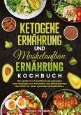 Ketogene Ernährung und Muskelaufbau Ernährung Kochbuch