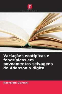 Variações ecotípicas e fenotípicas em povoamentos selvagens de Adansonia digita - Gurashi, Nasreldin