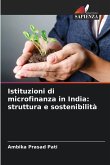 Istituzioni di microfinanza in India: struttura e sostenibilità Istituzioni di microfinanza in India: struttura e sostenibilità