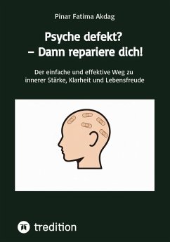 Cover Psyche defekt? - Dann repariere dich!