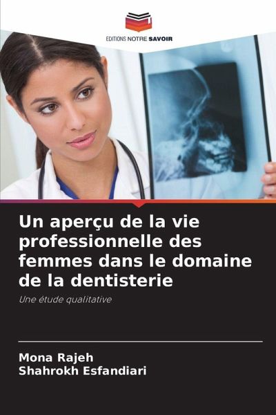 Un aperçu de la vie professionnelle des femmes dans le domaine de la dentisterie