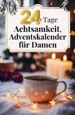 24 Tage Achtsamkeit, Adventskalender für Damen