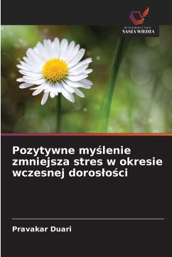 Cover Pozytywne myślenie zmniejsza stres w okresie wczesnej doroslości