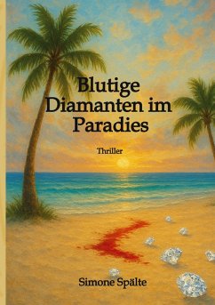 Blutige Diamanten im Paradies Blutige Diamanten im Paradies