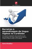 Barreiras à aprendizagem da língua inglesa no Curdistão Barreiras à aprendizagem da língua inglesa no Curdistão
